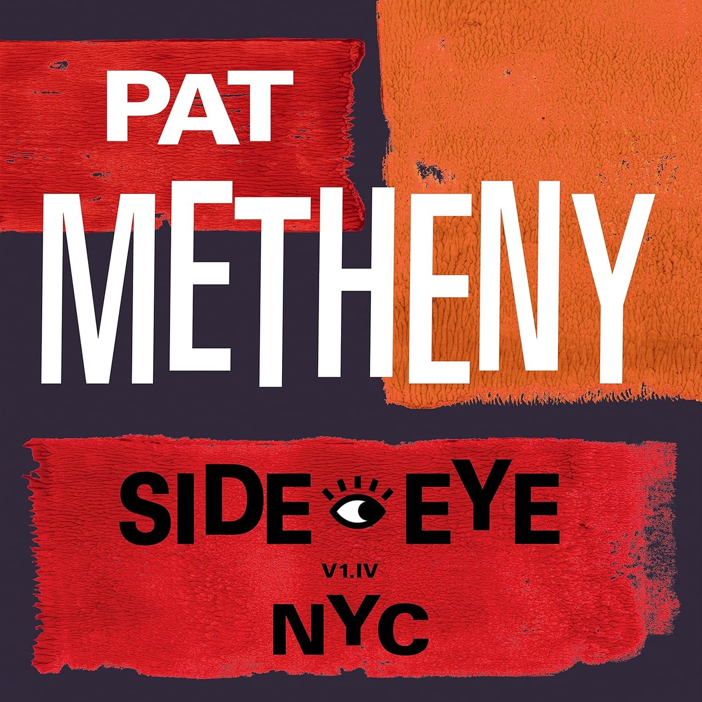 Pat Metheny - Side-Eye NYC (V1.IV) (Vinile 180gr.)