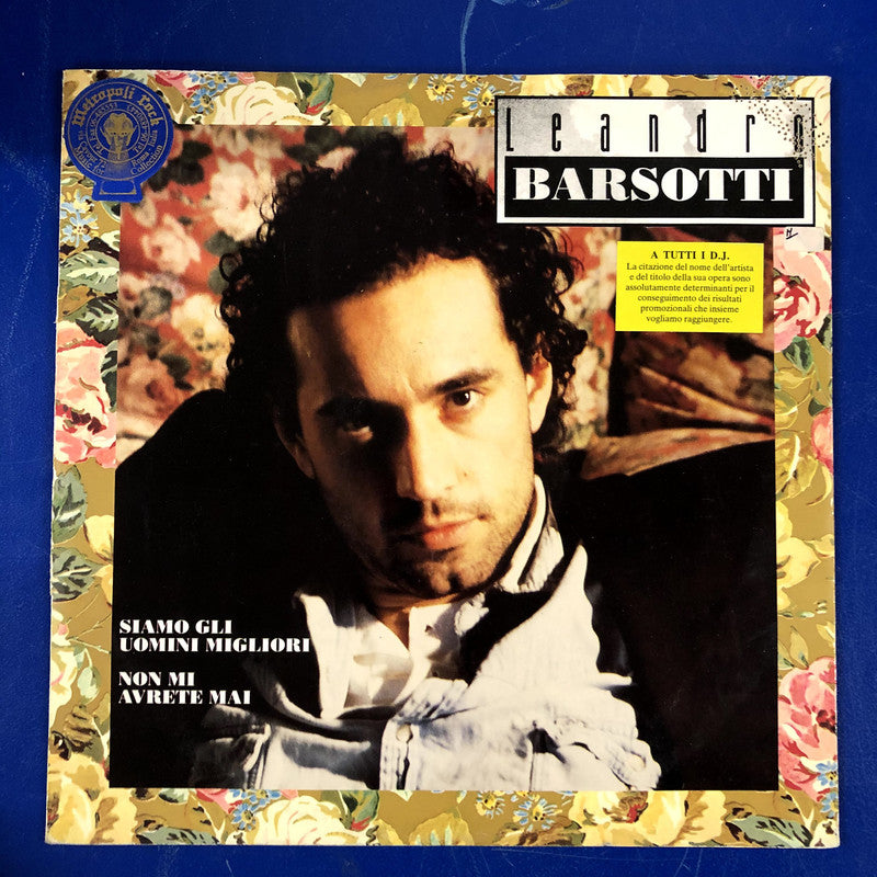 Leandro Barsotti - Siamo Gli Uomini Migliori / Non Mi Avrete Mai (12")