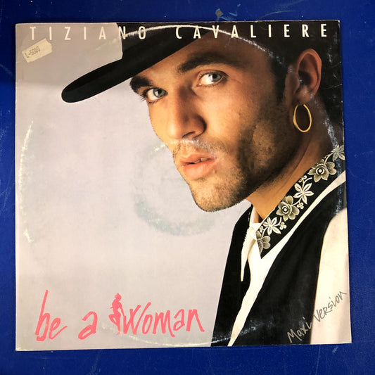 Tiziano Cavaliere - Be A Woman (12")