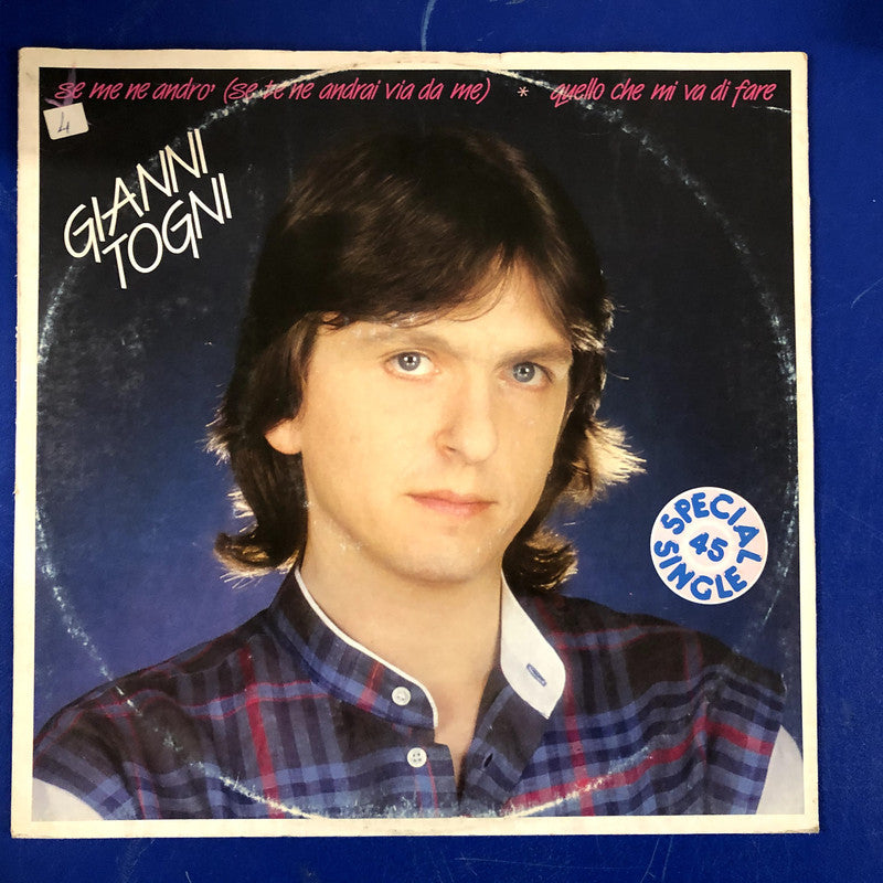 Gianni Togni - Se Me Ne Andrò (Se Te Ne Andrai Via Da Me) / Quello Che Mi Va Di Fare (12")