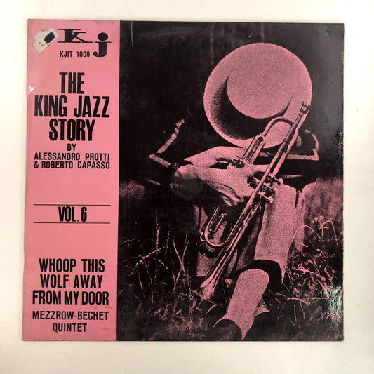 The Mezzrow-Bechet Quintet - Whoop This Wolf Away From My Door / The King Jazz Story Vol.6 (LP)