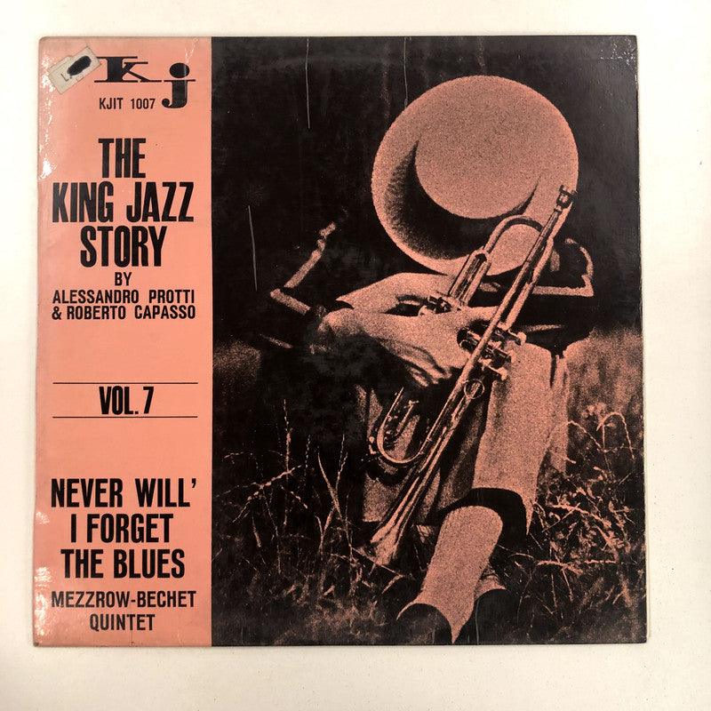 The Mezzrow-Bechet Quintet - Never Will I Forget The Blues / The King Jazz Story Vol.7 (LP)