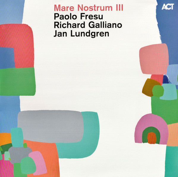 Paolo Fresu/Galliano/Lundgren - Mare Nostrum III (Vinile 180gr.)