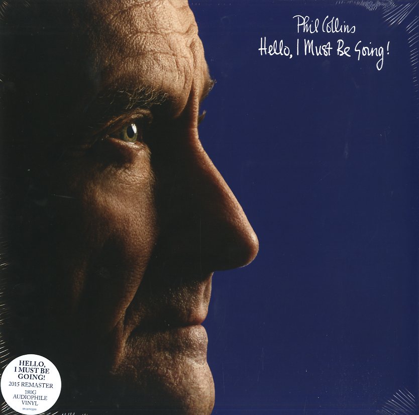 Phil Collins - Hello, I Must Be Going! (180gr)