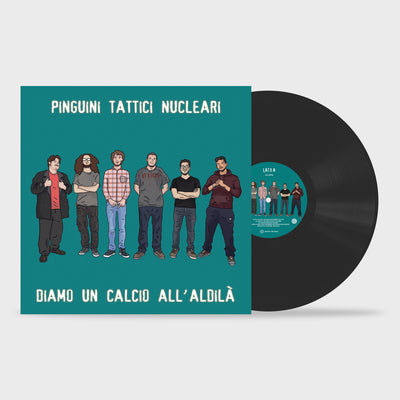 Pinguini Tattici Nucleari - Diamo Un Calcio All'Aldilà (180gr)