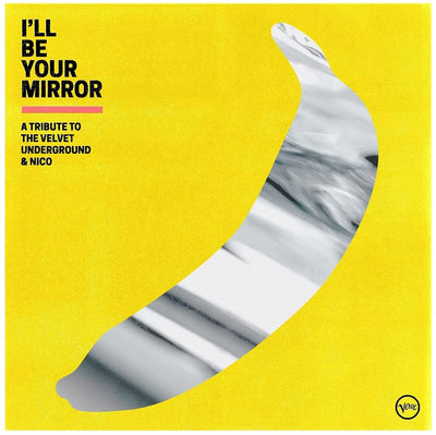 Various - I'Ll Be Your Mirror, A Tribute To Velvet Underground & Nico (2LP, 180gr)