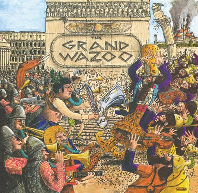 Frank Zappa - The Grand Wazoo (180gr)