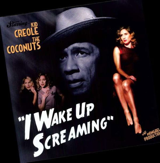 Kid Creole & The Coconuts - I Wake Up Screaming (180gr)