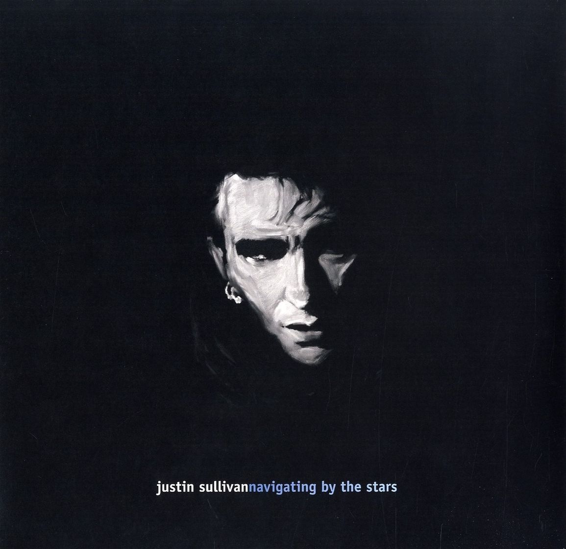 Justin Sullivan - Navigating By The Stars (2LP, 180gr)