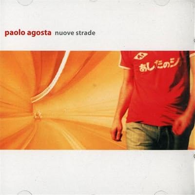 Paolo Agosta - Nuove Strade (CDr, Album, Promo)