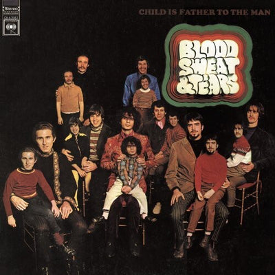 Blood, Sweat and Tears - Child Is Father To The Man (180gr)