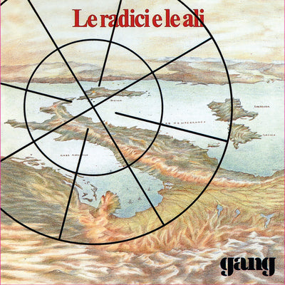 Gang - Le Radici E Le Ali (180gr)