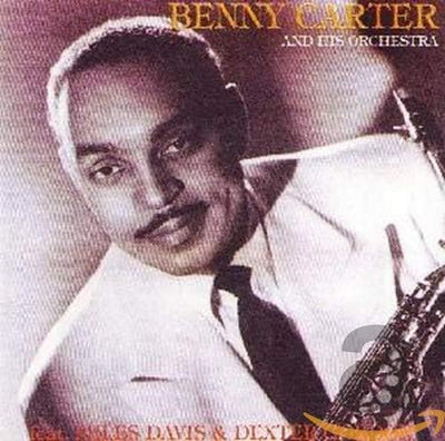 Benny Carter And His Orchestra Feat. Miles Davis & Dexter Gordon - Benny Carter And His Orchestra (CD, Comp)