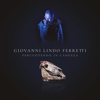 Giovanni Lindo Ferretti - Percuotendo, In Cadenza (2LP, 180gr)