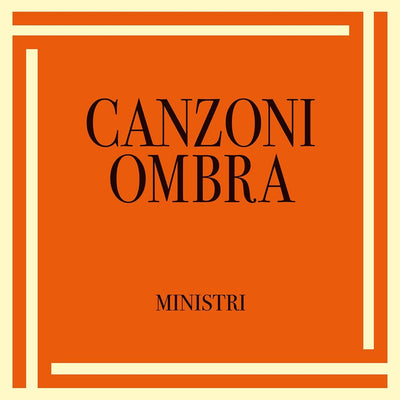 Ministri - Canzoni Ombra (12")