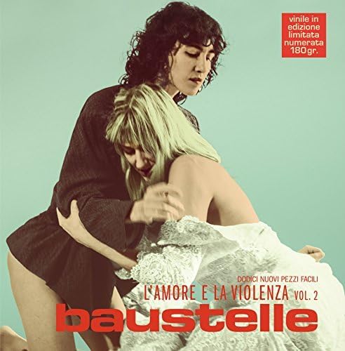 Baustelle - L'Amore E La Violenza Vol.2 (180gr)