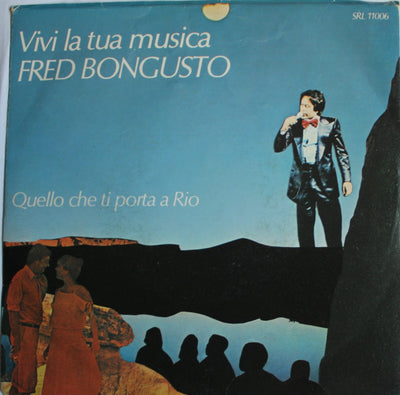 Fred Bongusto - Vivi La Tua Musica (7")