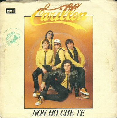 Carillon - Non Ho Che Te (7")