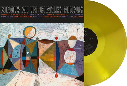 Charles Mingus - Ah Um (Yellow) (Vinile 180gr.)