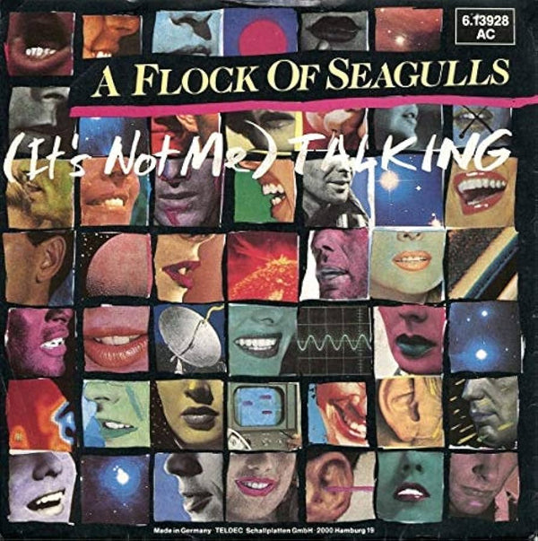 A Flock Of Seagulls - (It's Not Me) Talking (7", Single)