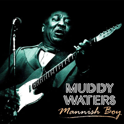 Muddy Waters - Mannish Boy (Vinile 180gr.)