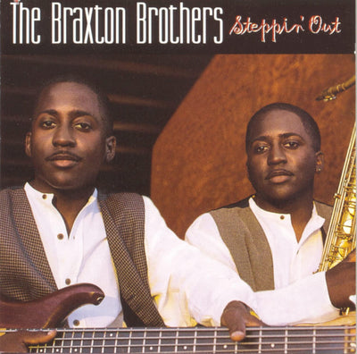 The Braxton Brothers - Steppin' Out (CD, Album)
