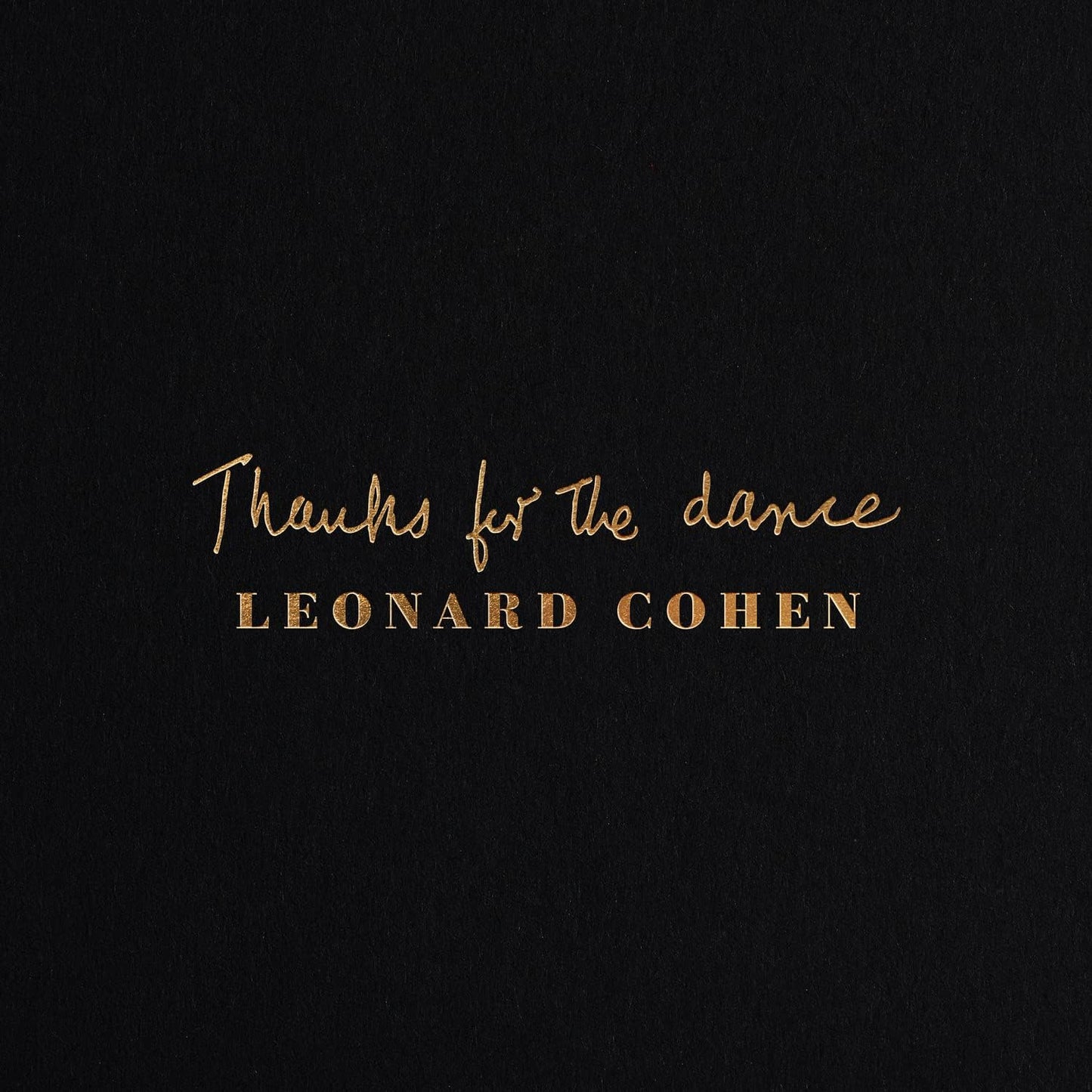 Leonard Cohen - Thanks For The Dance (180gr)