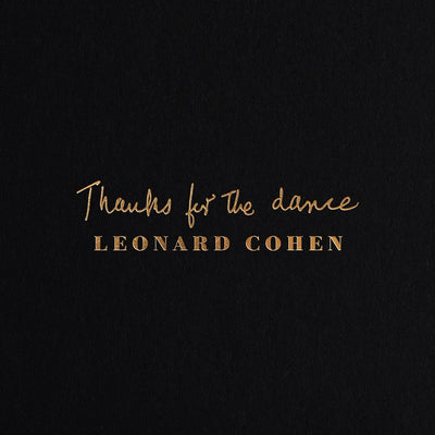 Leonard Cohen - Thanks For The Dance (180gr)