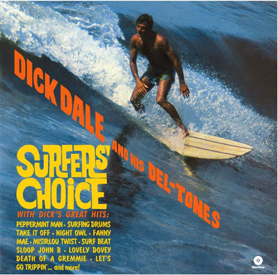 Dick Dale/His Del-Tones - Surfer's Choice (180gr)