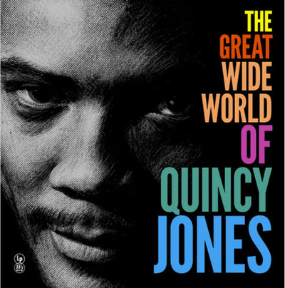 Quincy Jones - The Great Wide Word Of Quincy Jones (Vinile 180gr.)