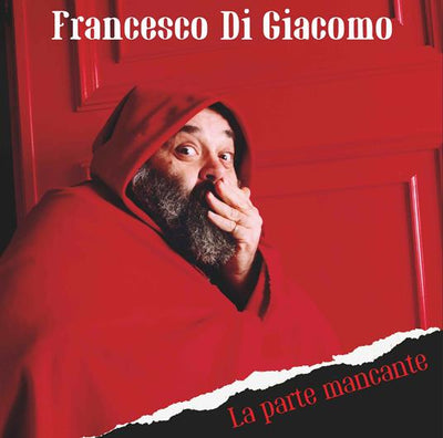 Francesco Di Giacomo - La Parte Mancante (180gr)
