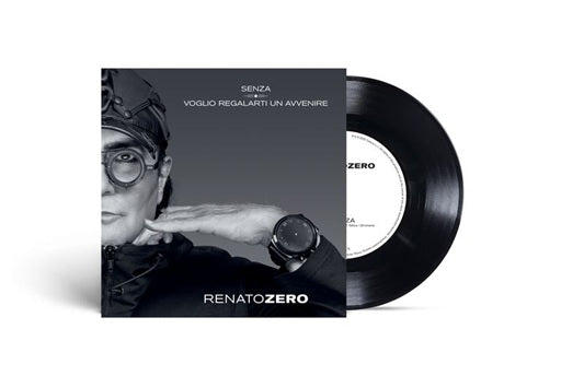 Renato Zero - Senza / Voglio Regalarti Un'Avvenire (7")