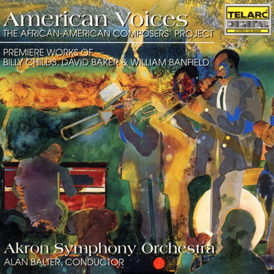 Akron Symphony Orchestra, Alan Balter, Billy Childs, David Baker (3), William C. Banfield - American Voices (CD, Album)