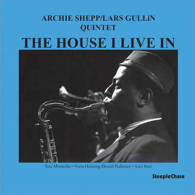 Archie Shepp - The House I Leave In (Vinile 180gr.)