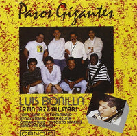 Luis Bonilla Latin Jazz All Stars - Pasos Gigantes (CD, Album)