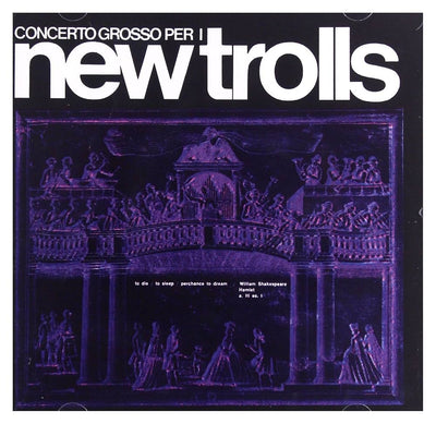 New Trolls - Concerto Grosso Per I New Trolls (180gr)