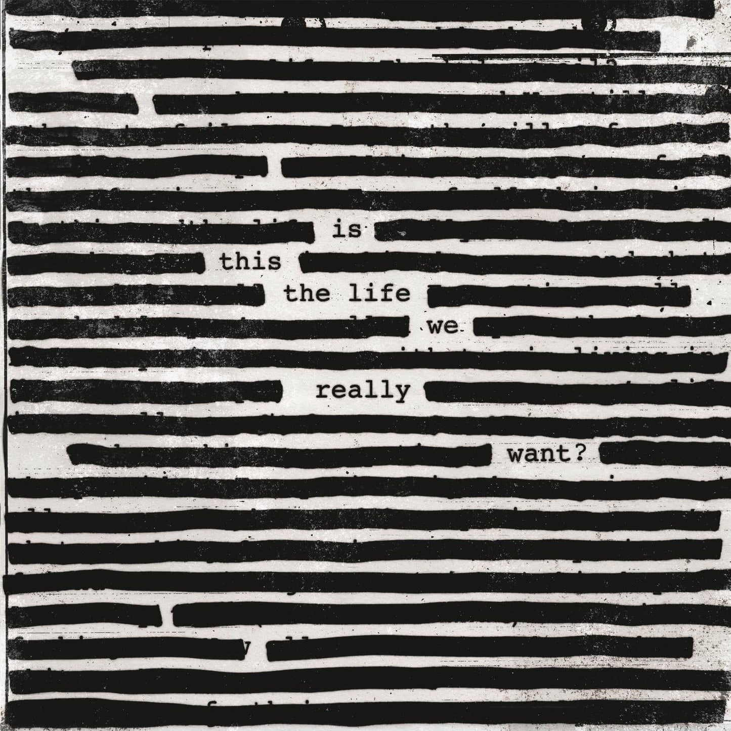 Roger Waters - Is This The Life We Really Want? (2LP, 180gr)
