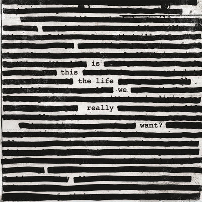 Roger Waters - Is This The Life We Really Want? (2LP, 180gr)