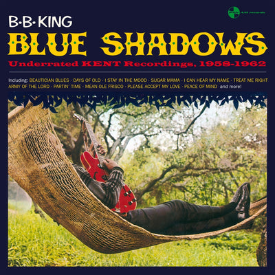 B.B. King - Blue Shadows, Underrated KENT Recordings, 1958-1962 (LTD, 180gr)
