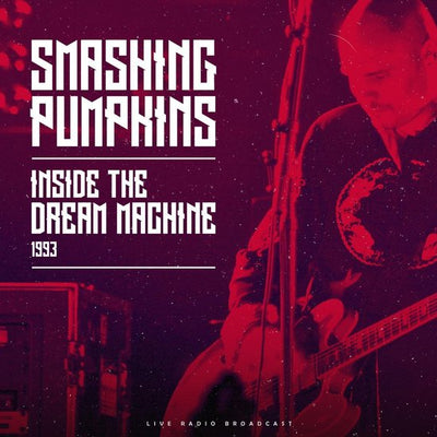 Smashing Pumpkins - Inside The Dream Machine 1993 (180gr)
