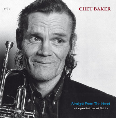 Chet Baker ‎– Straight From The Heart, The Great Last Concert Vol.2 (Vinile 180gr.)