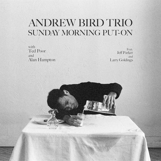 Andrew Bird Trio - Sunday Morning Put-on (Vinile 180gr.)