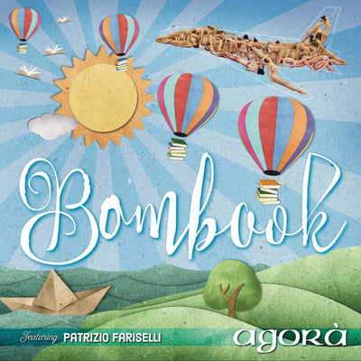 Agorà feat. P. Fariselli - Bombook (180gr)