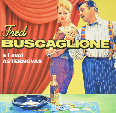 Fred Buscaglione - Fred Buscaglione E I Suoi Asternovas (Limited, 180gr)