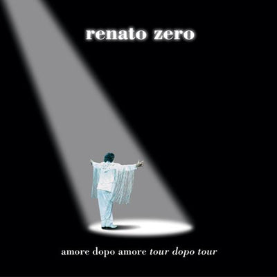 Renato Zero - Amore Dopo Amore, Tour Dopo Tour (180gr)