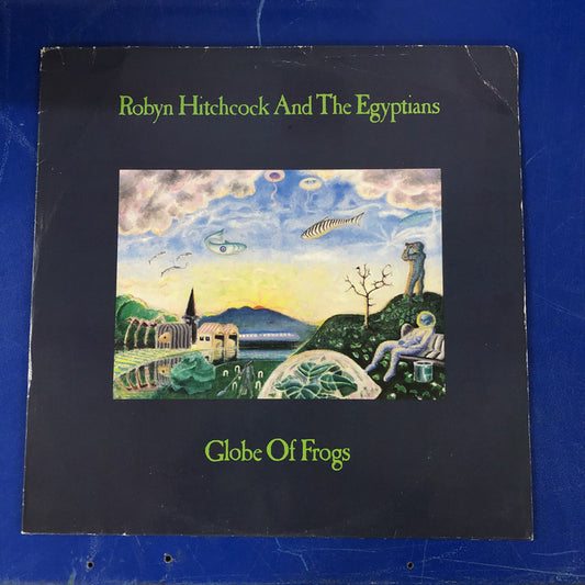 Robyn Hitchcock And The Egyptians - Globe Of Frogs (LP, Album)