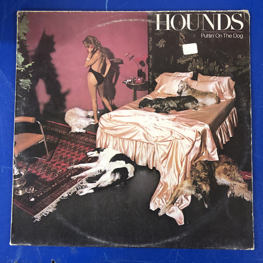 Hounds - Puttin' On The Dog (LP, Album)