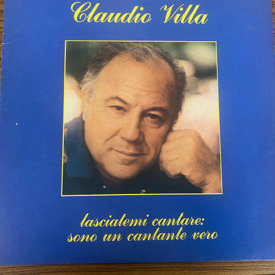 Claudio Villa - Lasciatemi Cantare: Sono Un Cantante Vero (LP, Comp)