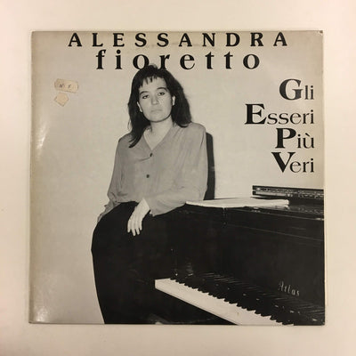 Alessandra Fioretto - Gli Esseri Più Veri (LP, Album)