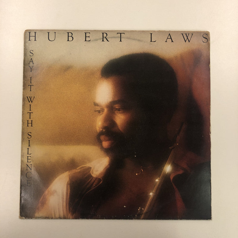 Hubert Laws - Say It With Silence (LP, Album)